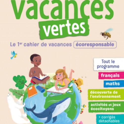 Cahier de vacances 2021, du CP vers le CE1 6-7 ans - Vacances vertes