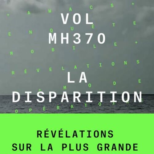 Vol MH370 La Disparition