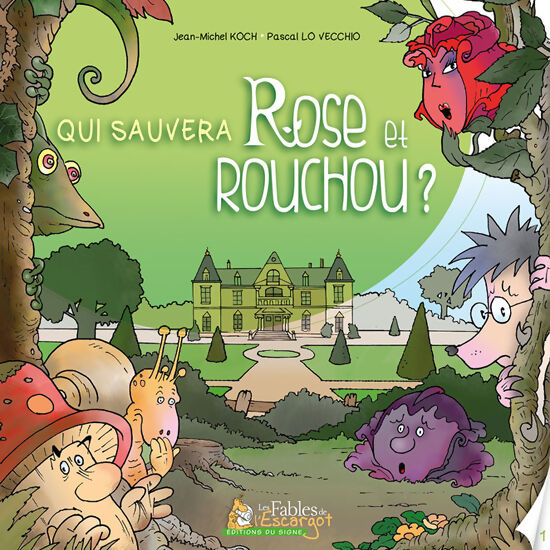 Qui sauvera Rose et Rouchou ?
